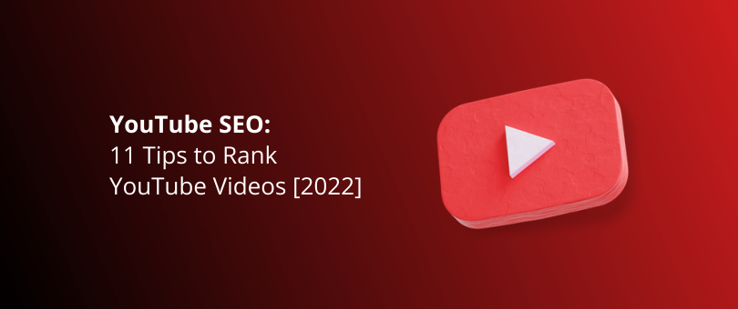 0. Featured Image - YouTube SEO_ 11 Tips to Rank YouTube Videos [2022]