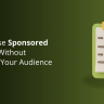 How to Use Sponsored Content Without Annoying Your Audience