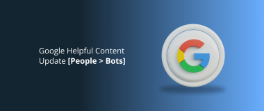 Google Helpful Content Update [People _ Bots]