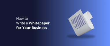 How to Write a Whitepaper for Your Business