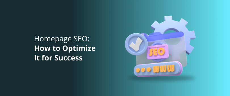 Homepage SEO_ How to Optimize It for Success