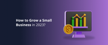 How to Grow a Small Business in 2023