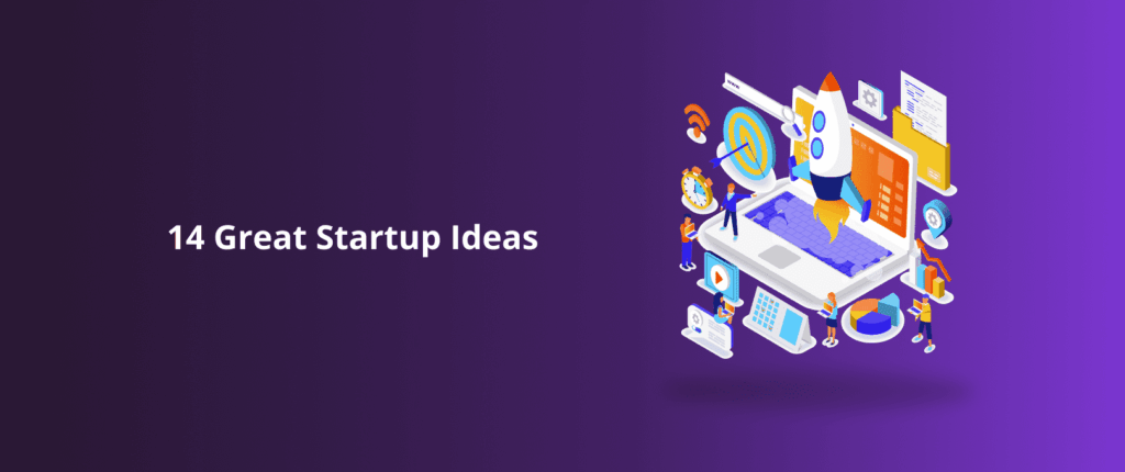 14 Great Startup Ideas [2024]