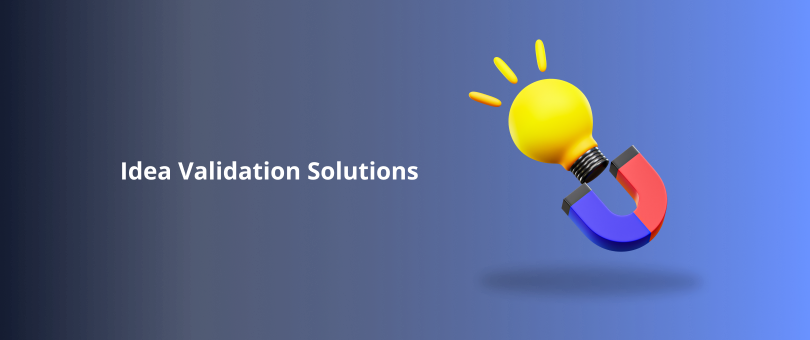 Idea Validation Solutions