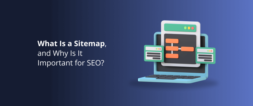 What Is a Sitemap, and Why Is It Important for SEO