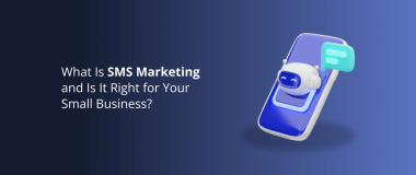 What Is SMS Marketing and Is It Right for Your Small Business