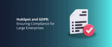 HubSpot and GDPR_ Ensuring Compliance for Large Enterprises