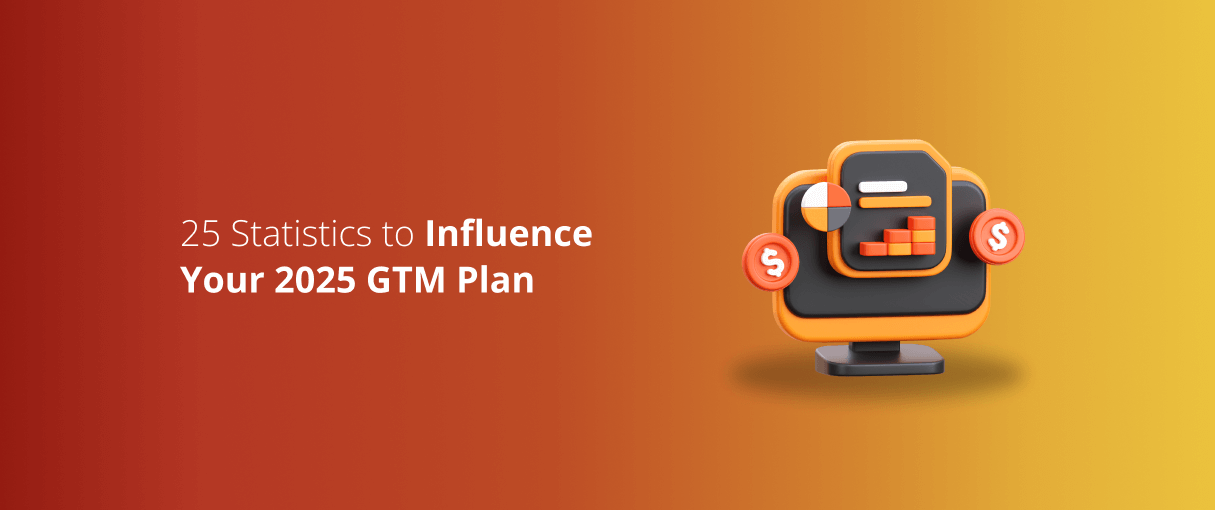 25 Statistics to Influence Your GTM Plan in 2026 - DevriX
