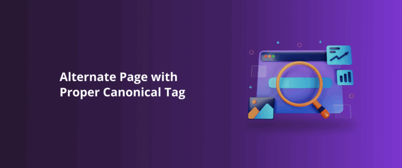 Alternate Page with Proper Canonical Tag
