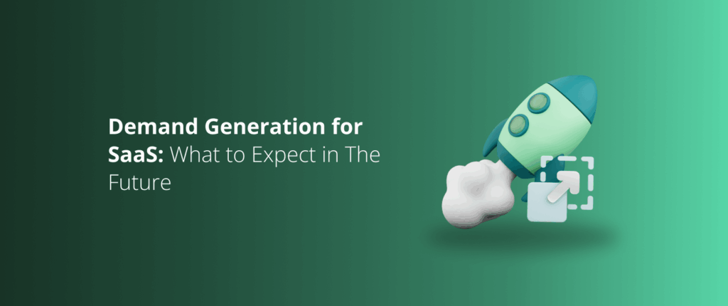 Demand Generation for SaaS in 2026