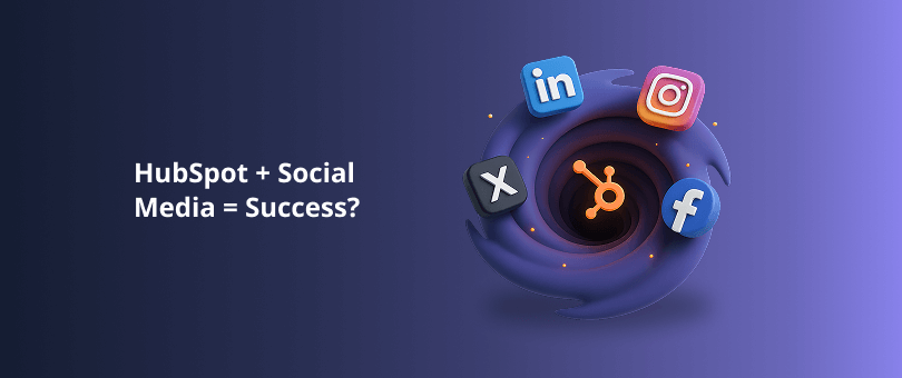 HubSpot+Social-Media=Success