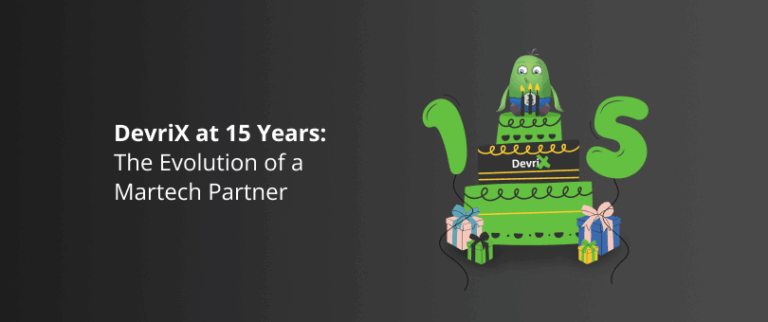 DevriX at 15 Years: The Evolution of a Martech Partner