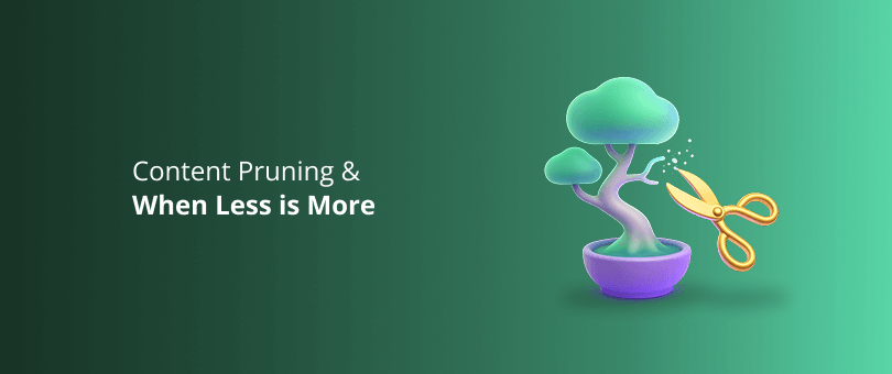 Content Pruning