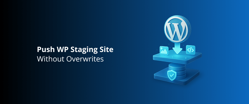 Push WP Staging Site Without Overwrites