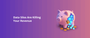 Data-Silos-Are-Killing-Your-Revenue