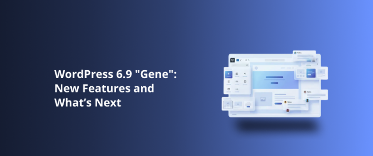 WordPress 6.9 “Gene”: New Features and What’s Next