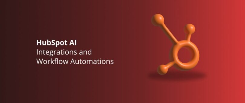 HubSpot AI Integrations and Automations