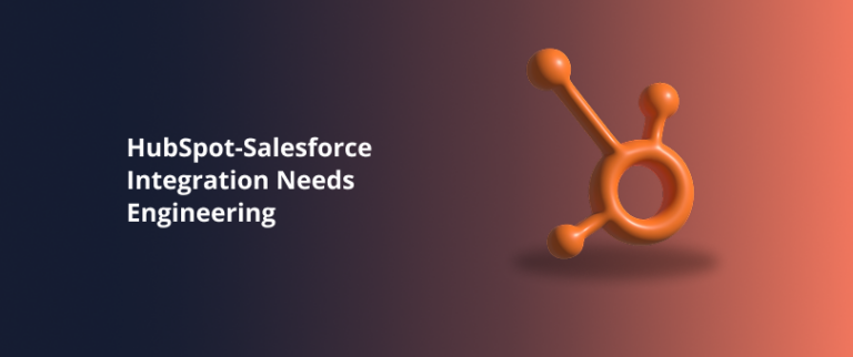 HubSpot-Salesforce Integration for Portfolio Companies: Why It Needs Engineering, Not Just Configuration