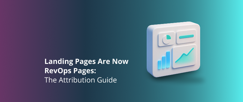 Landing Pages Are Now RevOps Pages