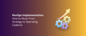 RevOps Implementation: From Strategy to Operating Cadence in a Portfolio Company