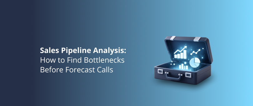 Sales Pipeline Anaysis_ How to Find Bottlenecks Before Forecast Calls Featured Img