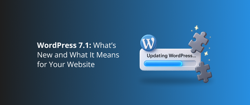 WordPress 7.1_ What’s New and What It Means for Your Website Featured Img
